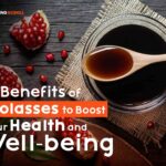 Benefits of Molasses to Boost Your Health and Well-being