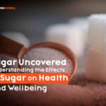 Sugar-Uncovered-Understanding-the-Effects-of-Sugar-on-Health-and-Wellbeing
